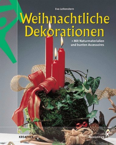 Weihnachtliche Dekorationen - Mit Naturmaterialien und bunten Accessoires.