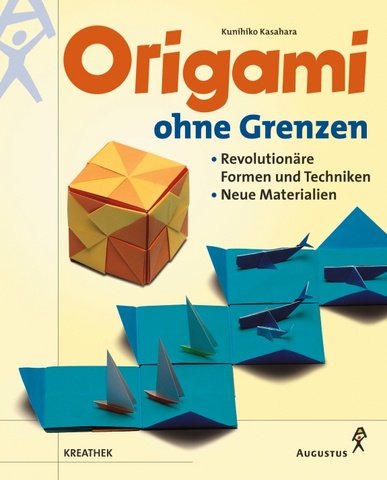 Beispielbild fr Origami ohne Grenzen. Auch mit neuen Materialien. Revolutionre Formen und Techniken zum Verkauf von medimops