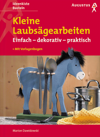 9783804307148: Kleine Laubsgearbeiten. Einfach, dekorativ, praktisch