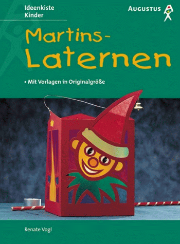 Stock image for Martinslaternen. Mit Vorlagen in Originalgrsse for sale by rebuy recommerce GmbH