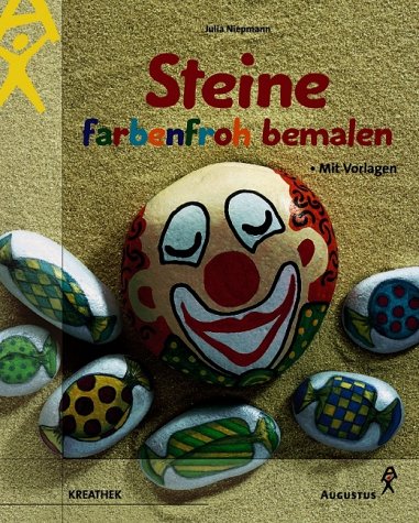 Stock image for Steine farbenfroh bemalen. for sale by ThriftBooks-Dallas