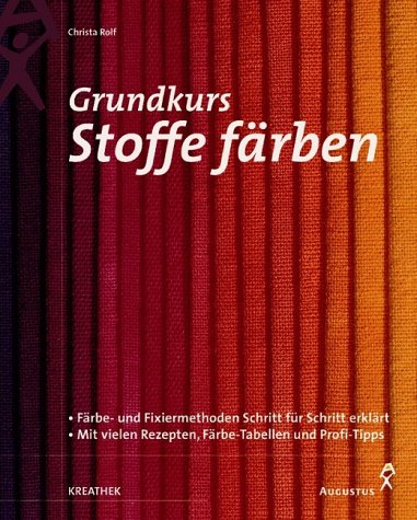 9783804308084: Grundkurs Stoffe frben