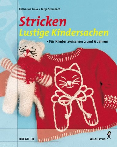 Beispielbild fr Stricken, Lustige Kindersachen zum Verkauf von Antiquariat  Angelika Hofmann