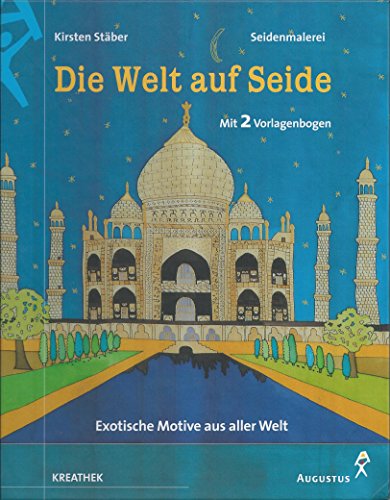 Die Welt auf Seide. Exotische Motive aus aller Welt