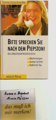 Stock image for Bitte sprechen Sie nach dem Piepston!. Das Anrufbeantworter-Buch for sale by Versandantiquariat Felix Mcke