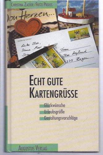 Imagen de archivo de Echt gute Kartengre. Glckwnsche, Urlaubsgre, Gestaltungsvorschlge a la venta por Gabis Bcherlager