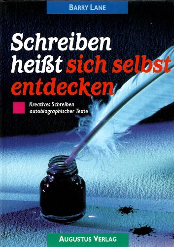 Beispielbild fr Schreiben heit sich selbst entdecken. Kreatives Schreiben autobiographischer Texte zum Verkauf von medimops