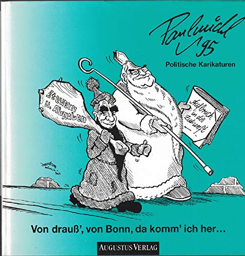 Beispielbild fr Von drau', von Bonn, da komm' ich her. Politische Karikaturen '95 zum Verkauf von Norbert Kretschmann