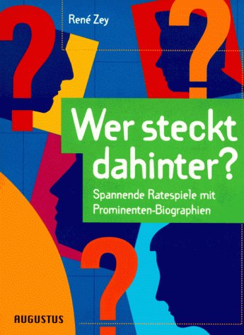 Wer steckt dahinter?. Spannende Ratespiele mit ProminentenBiographien