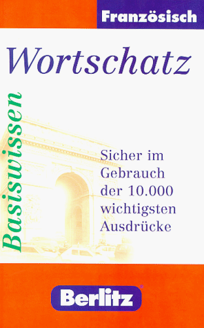 Stock image for Basiswissen Franzsisch; Wortschatz for sale by Buchstube Tiffany