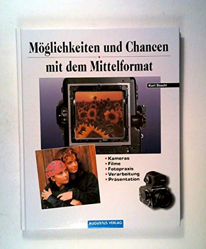 Beispielbild fr Mglichkeiten und Chancen mit dem Mittelformat : [Kameras, Filme, Fotopraxis, Verarbeitung, Prsentation]. zum Verkauf von Versandantiquariat Schfer