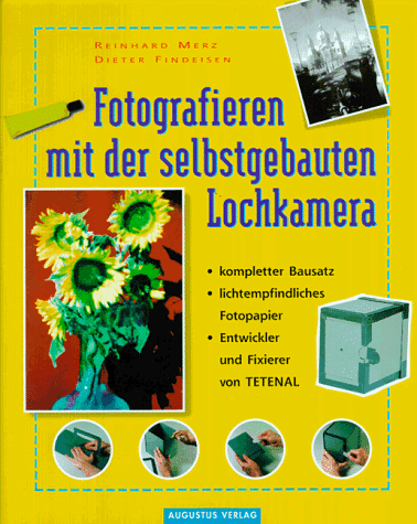Fotografieren mit der Lochkamera - [komplett mit allem Zubehör] - Merz Reinhard / Findeisen, Dieter,