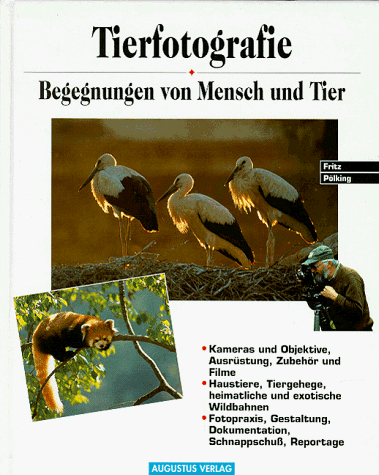 Stock image for Tierfotografie. Begegnungen von Mensch und Tier for sale by medimops