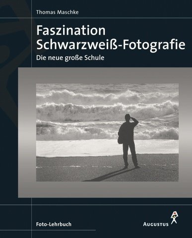 9783804351288: Foto-Lehrbuch. Faszination Schwarzwei-Fotografie. Die neue groe Schule
