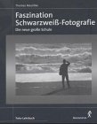 9783804354371: Faszination der Schwarzweiss-Fotografie