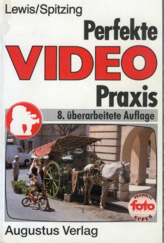 Imagen de archivo de Perfekte Video- Praxis a la venta por Versandantiquariat Felix Mcke