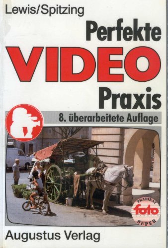 9783804354920: Perfekte Video- Praxis