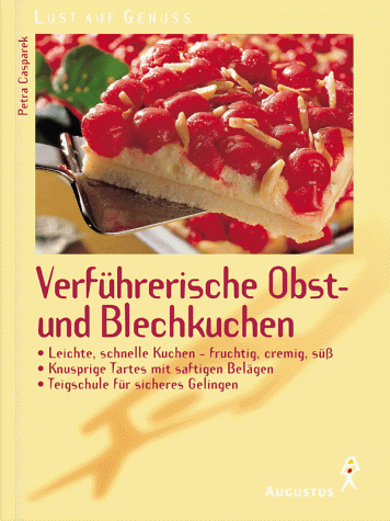 Beispielbild fr Verfhrerische Obst- und Blechkuchen zum Verkauf von Antiquariat Armebooks