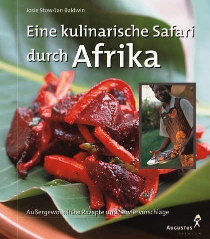 9783804360280: Eine kulinarische Safari durch Afrika.