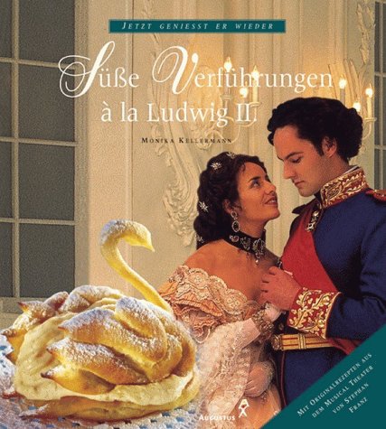 Stock image for Sü e Verführungen a la Ludwig II. for sale by WorldofBooks