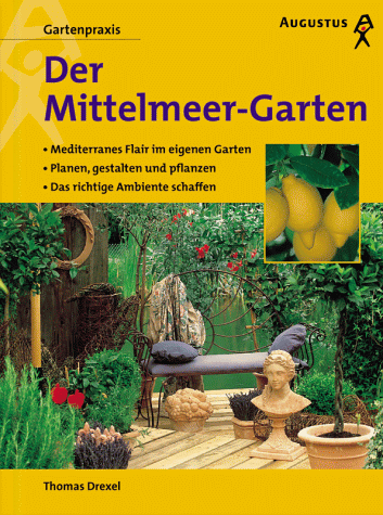 Beispielbild fr Der Mittelmeer-Garten zum Verkauf von medimops