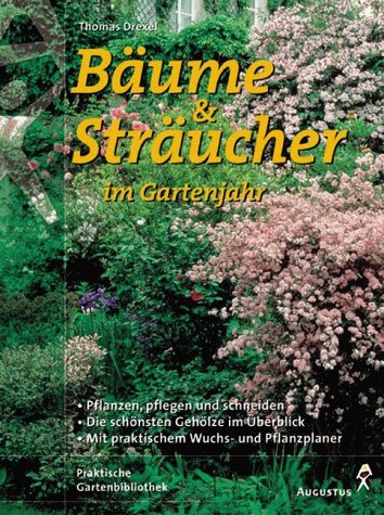 Stock image for Bume und Strucher im Gartenjahr for sale by medimops