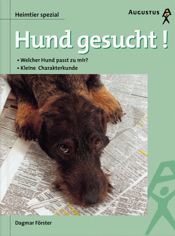 Hund gesucht! Welcher Hund passt zu mir? Kleine Charakterkunde