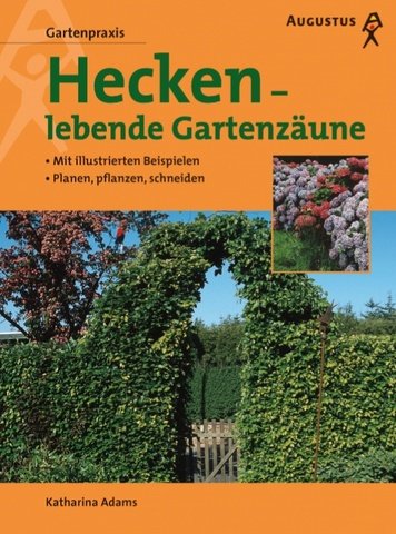 Beispielbild fr Hecken, lebende Gartenzune zum Verkauf von medimops