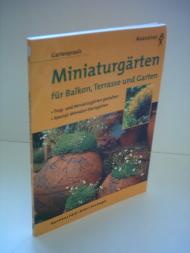 9783804371927: Miniaturgrten fr Balkon, Terrasse und Garten