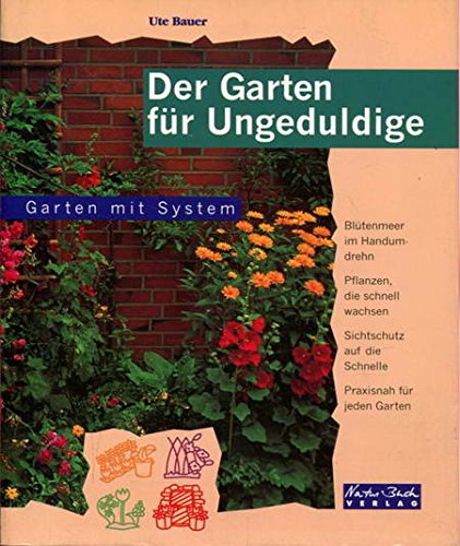 Stock image for Der Garten fr Ungeduldige for sale by medimops