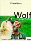 Beispielbild fr Wolf unter Wlfen zum Verkauf von medimops