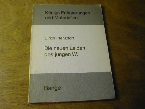 Königs Erläuterungen und Materialien: Ulrich Plenzdorf - Die neuen Leiden des jungen W