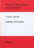 Erläuterungen zu Friedrich Schiller: Kabale und Liebe (Königs Erläuterungen und Materialien) - Ludwig Wiebke Martin H. Ludwig und Friedrich, Schiller