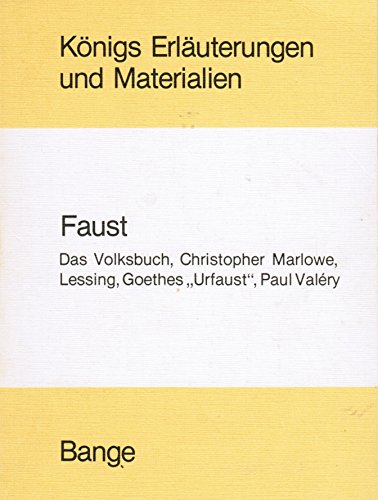 Stoffe der Weltliteratur erläuterungen zu Faust das volksbuch, Christopher Marlowe, Lessing, Goethes, Urfaust, Paul Valéry - 2. verbesserte auflage - Königs erläuterungen und materialien band 105. - Dr.Hippe Robert