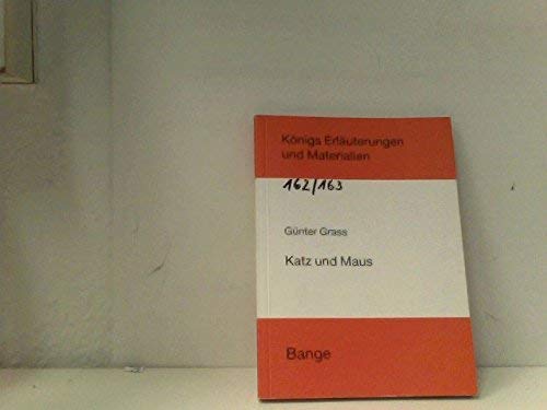 Erläuterungen zu Günter Grass, Katz und Maus. von - Neis, Edgar