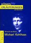 Erläuterungen zu Heinrich von Kleist Michael Kohlhaas, Robert Guiskard. Königs Erläuterungen und Materialien ; Bd. 87 - Scholz, Ingeborg