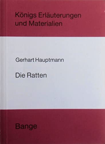 Gerhart Hauptmann, Die Ratten. Königs Erläuterungen und Materialien ; Bd. 284 - Brinkmann, Karl