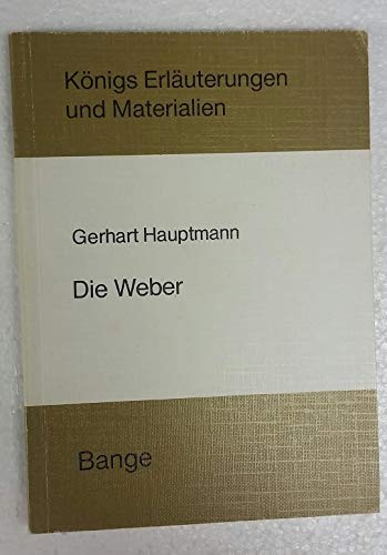 Die Weber Königs Erläuterungen und Materialien - Poppe, Reiner und Gerhart Hauptmann