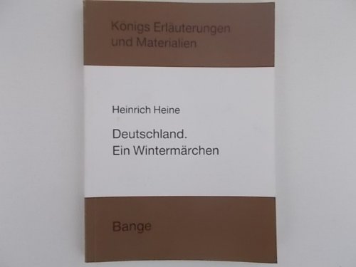 Erläuterungen zu Heinrich Heine Deutschland, ein Wintermärchen. Königs Erläuterungen und Materialien ; Bd. 62 - Eversberg, Gerd