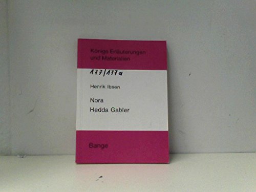 Nora / Hedda Gabler - Königs Eräuterungen und Materialien - Ibsen, Henrik