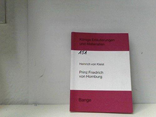 Stock image for Knigs Erluterungen und Materialien : Heinrich von Kleist - Prinz von Homburg. for sale by Antiquariat Eule