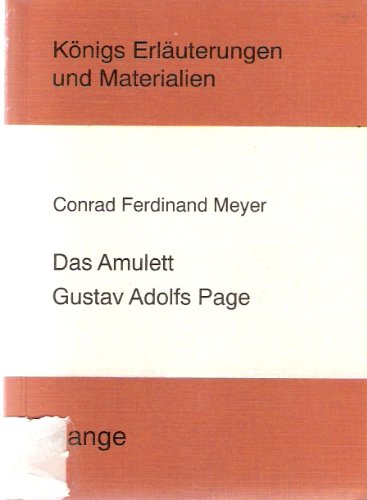 Beispielbild fr Knigs Erluterungen und Materialien zu: Das Amulett / Gustav Adolfs Page. zum Verkauf von medimops