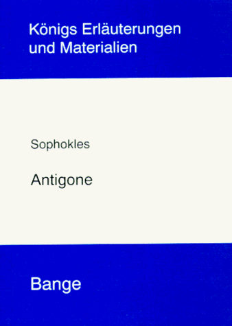Beispielbild fr Knigs Erluterungen und Materialien, Bd.41: Sophokles - Antigone zum Verkauf von Leserstrahl  (Preise inkl. MwSt.)