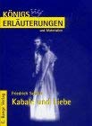 Erläuterungen zu Friedrich Schiller. Kabale und Liebe. - LUDWIG, MARTIN H.