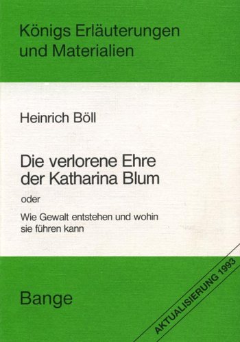 9783804403888: Sprache und Wirklichkeit in Heinrich Blls (Bll) Erzhlung Die verlorene Ehre der Katharina Blum. Eine literarische Auseinandersetzung mit dem Sensationsjournalismus