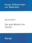 Königs Erläuterungen und Materialien ; Bd. 186 Erläuterungen zu Bertolt Brecht, Der gute Mensch von Sezuan. - Paintner, Peter: