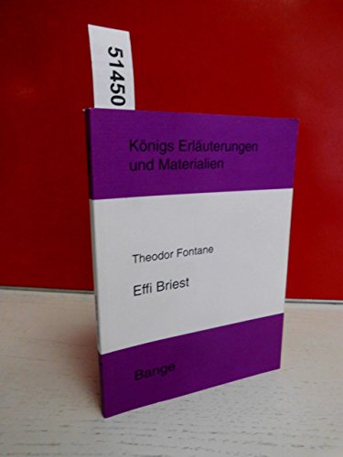 Beispielbild fr Knigs Erluterungen und Materialien : Theodor Fontane - Effi Briest. zum Verkauf von Antiquariat Eule