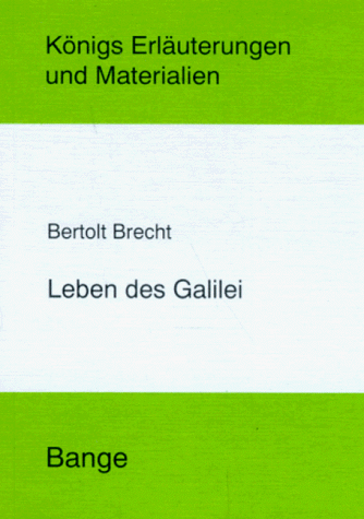 Beispielbild fr Knigs Erluterungen und Materialien : Bertold Brecht - Leben des Galilei. zum Verkauf von Antiquariat Eule