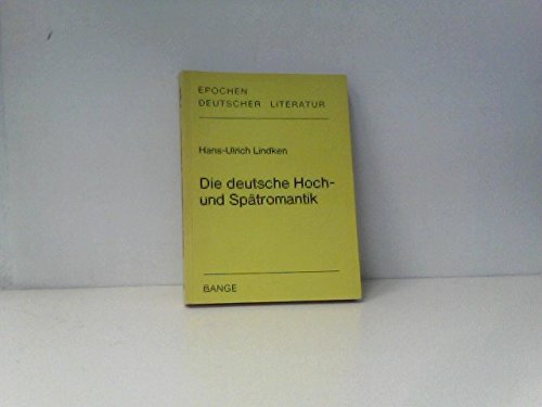 Beispielbild fr Die deutsche Hoch- und Sptromantik zum Verkauf von medimops