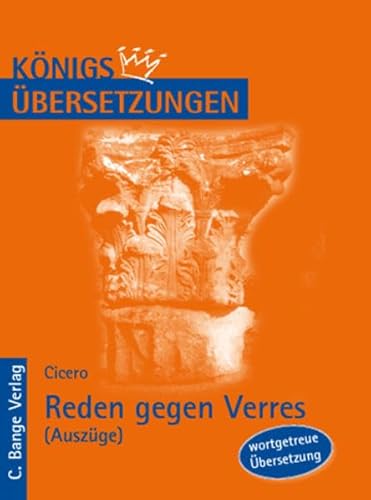 Beispielbild fr Knigs bersetzungen, Cicero - Rede gegen Verres Auszge: IV and V , Wortgetreue deutsche bersetzu zum Verkauf von medimops